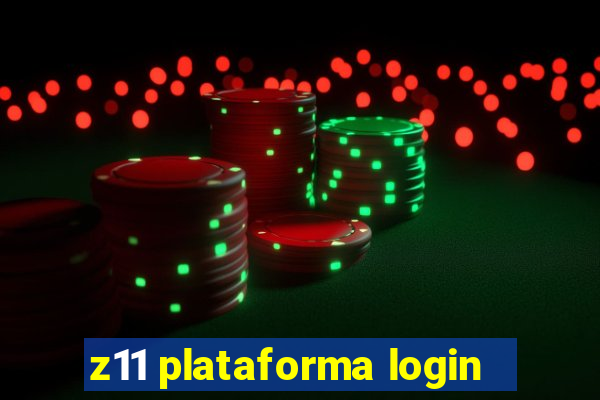 z11 plataforma login