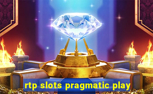 rtp slots pragmatic play