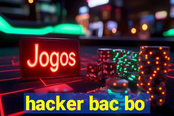 hacker bac bo