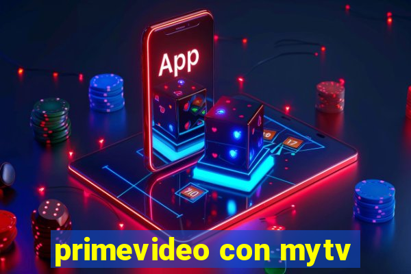 primevideo con mytv