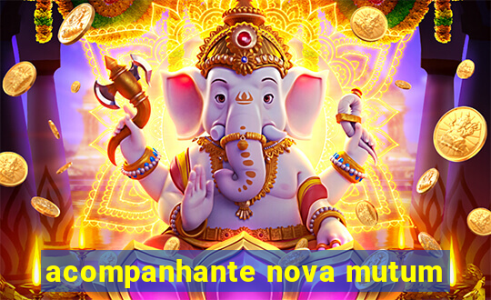 acompanhante nova mutum