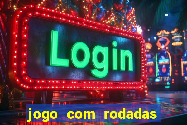 jogo com rodadas gratis sem deposito