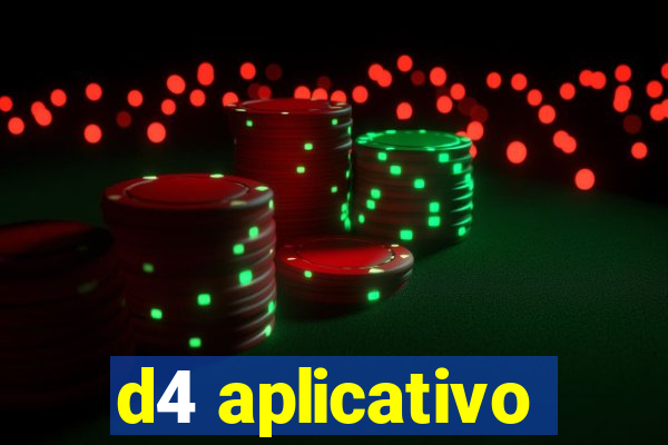 d4 aplicativo