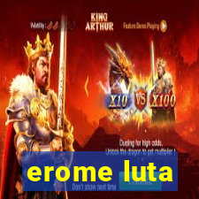 erome luta