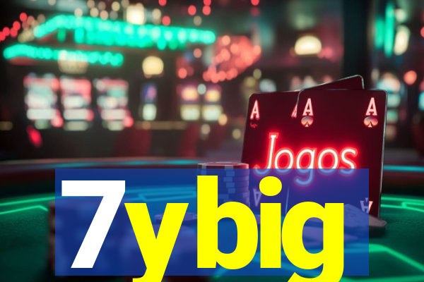 7ybig