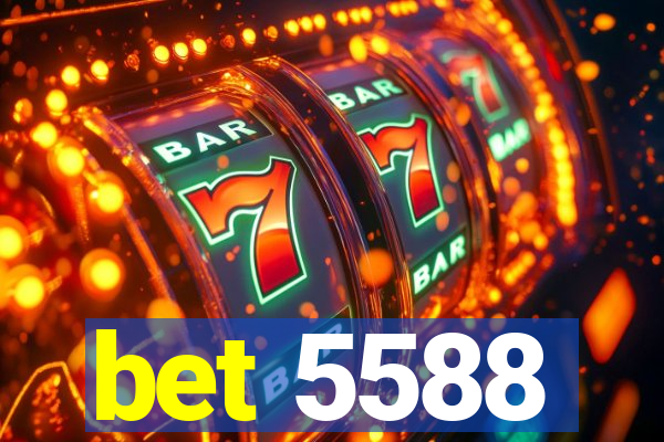 bet 5588