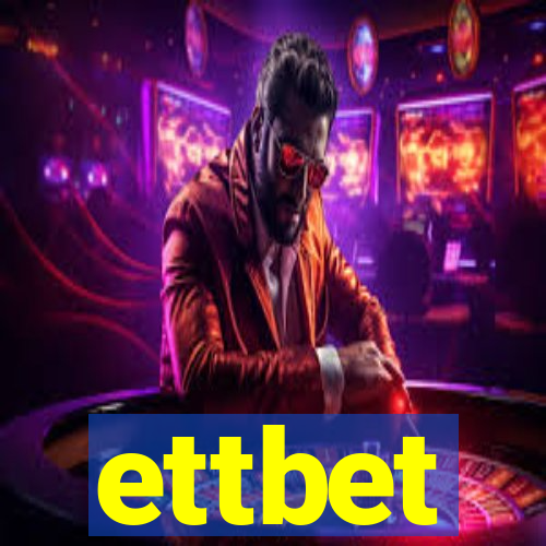 ettbet