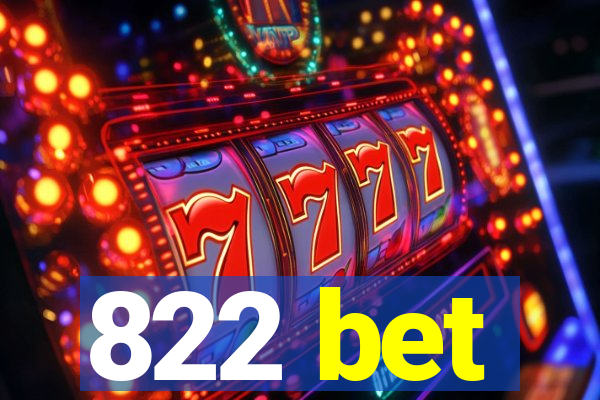 822 bet