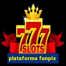 plataforma funpix