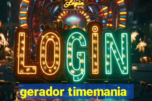 gerador timemania