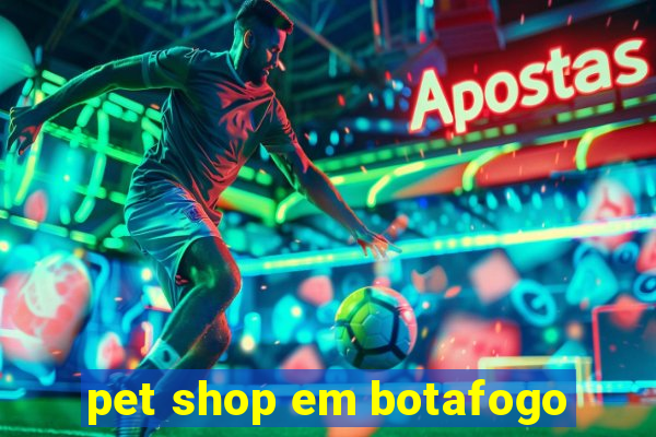 pet shop em botafogo