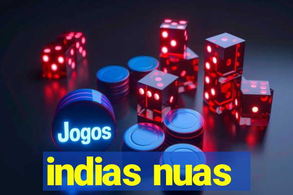 indias nuas