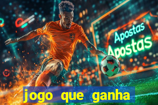 jogo que ganha dinheiro depositando 1 real