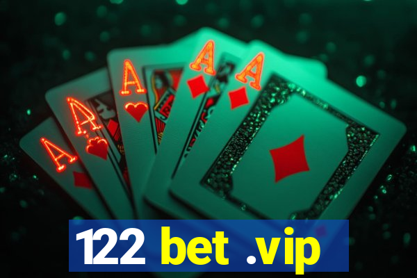 122 bet .vip