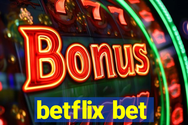 betflix bet