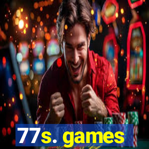 77s. games