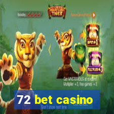 72 bet casino