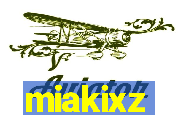 miakixz