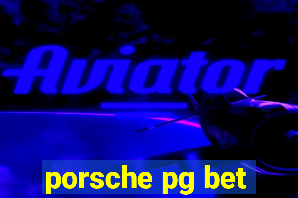 porsche pg bet