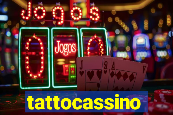 tattocassino