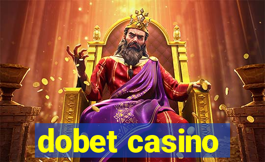 dobet casino