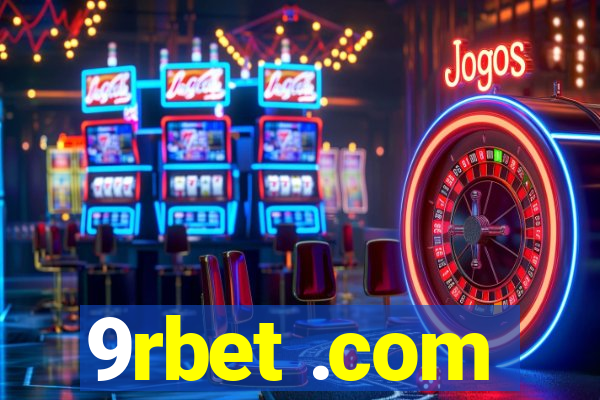 9rbet .com