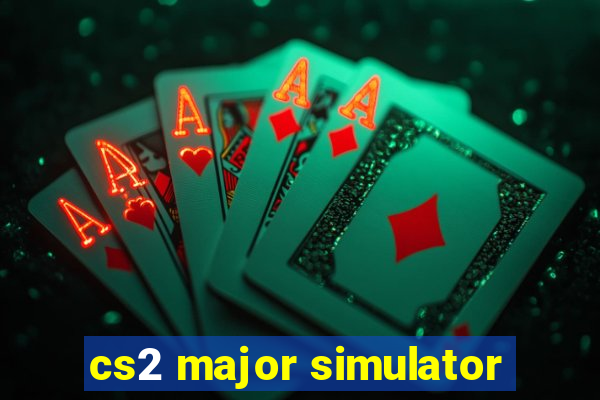 cs2 major simulator