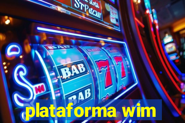 plataforma wim