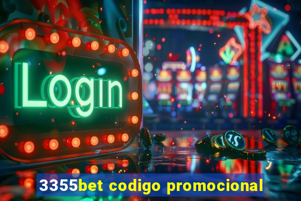 3355bet codigo promocional