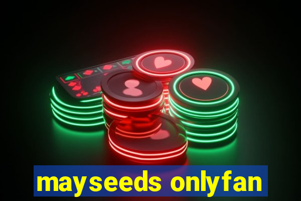 mayseeds onlyfan