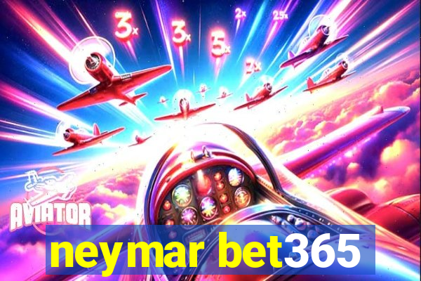 neymar bet365