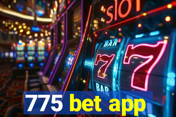 775 bet app