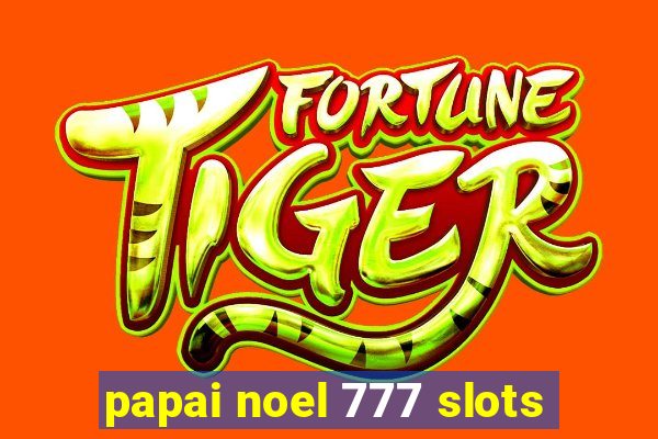 papai noel 777 slots