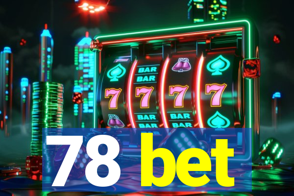 78 bet