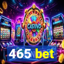 465 bet