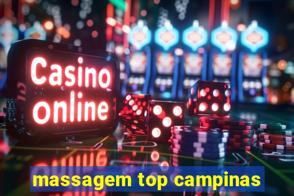 massagem top campinas