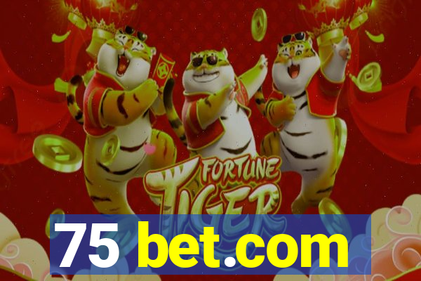 75 bet.com