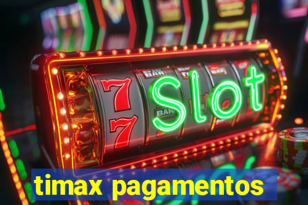 timax pagamentos