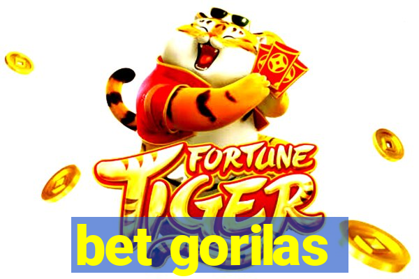 bet gorilas