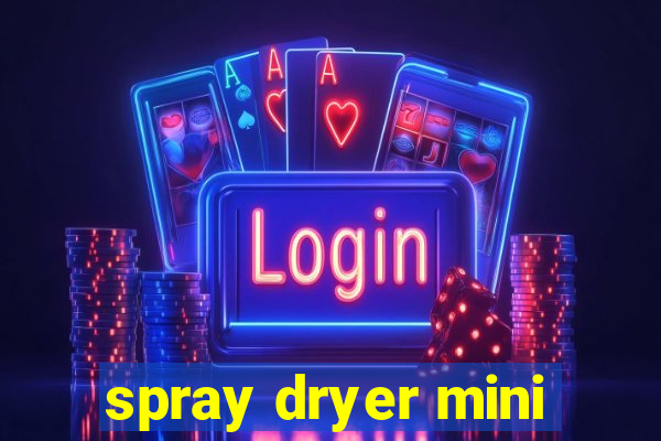 spray dryer mini