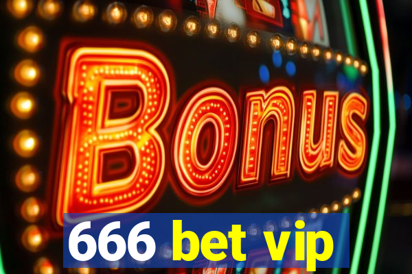 666 bet vip