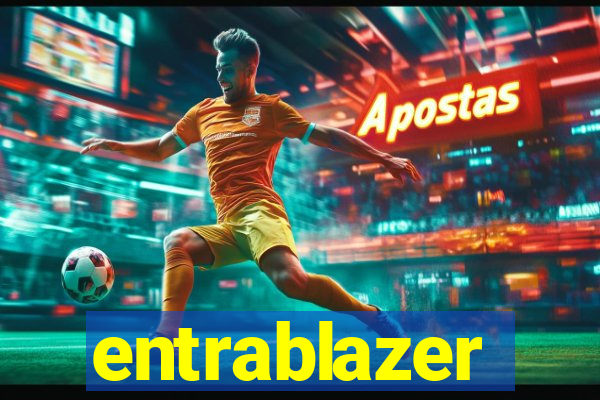 entrablazer