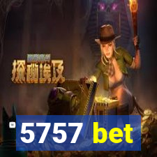 5757 bet