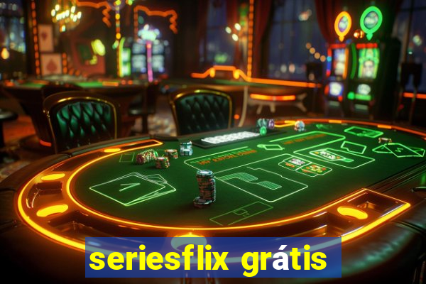 seriesflix grátis