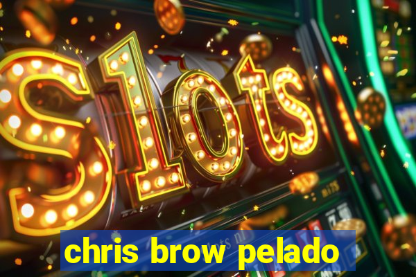 chris brow pelado