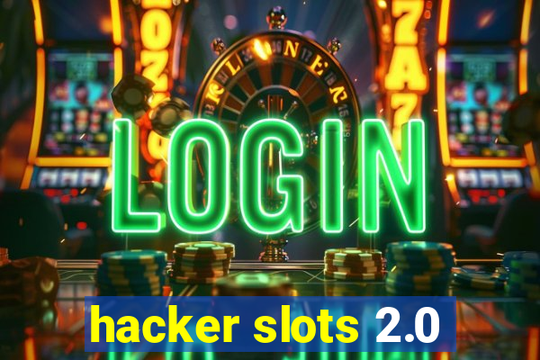 hacker slots 2.0