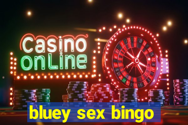 bluey sex bingo