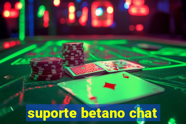 suporte betano chat