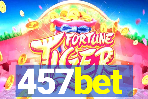 457bet