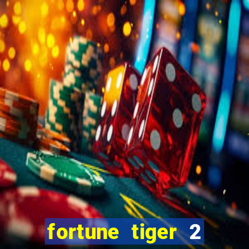 fortune tiger 2 demo revenge